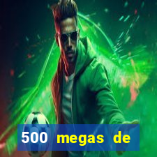 500 megas de internet equivale a quantos gigas